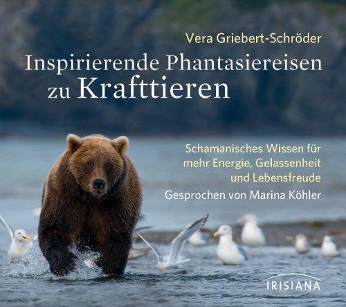 Inspirierende Phantasiereisen zu Krafttieren CD: Schamanisches Wissen für mehr Energie, Gelassenheit und Lebensfreude