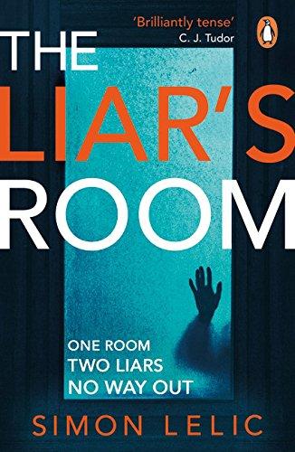 The Liar's Room: The addictive new psychological thriller from the bestselling author of THE HOUSE