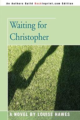 Waiting for Christopher: A Novel