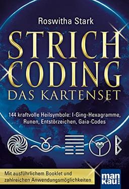 Strichcoding. Das Kartenset: 144 kraftvolle Heilsymbole: I-Ging-Hexagramme, Runen, Entstörzeichen, Gaia-Codes. Mit ausführlichem Booklet und zahlreichen Anwendungsmöglichkeiten