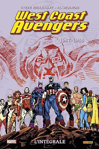 West coast Avengers : l'intégrale. 1987-1988