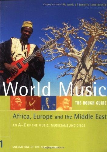 Rough GT World Music Volume 1 Africa Europe & Middle East (Rough Guide Music Guides)