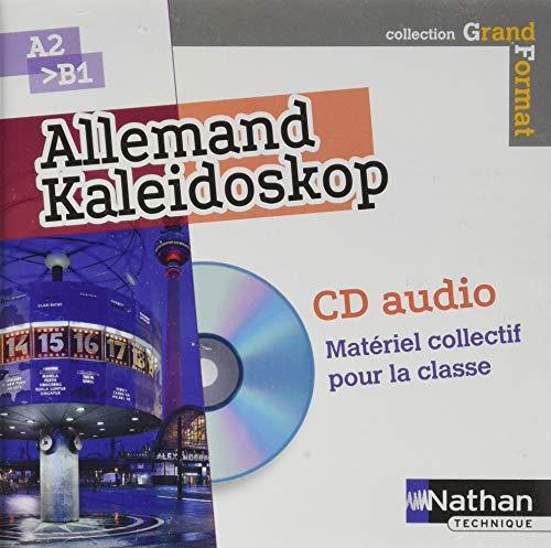 Kaleidoscop : allemand A2-B1 : CD audio, matériel collectif pour la classe