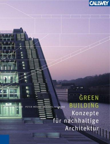 Green Building - Konzepte für nachhaltige Architektur