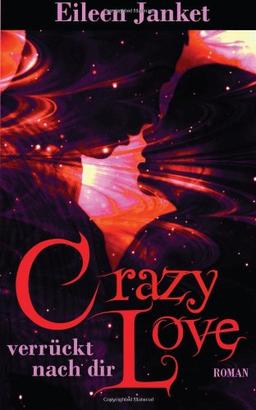 CRAZY LOVE - verrückt nach dir: 2