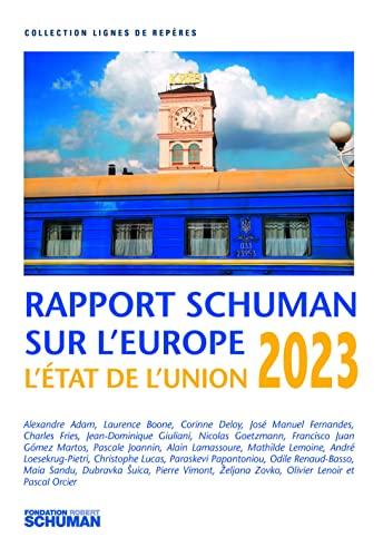 L'état de l'Union : rapport Schuman 2023 sur l'Europe