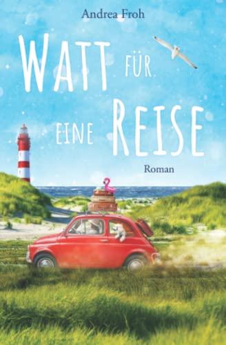 Watt für eine Reise (Watt für Geschichten, Band 3)