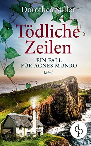 Tödliche Zeilen (Krimi, Cosy Crime): Ein Fall für Agnes Munro