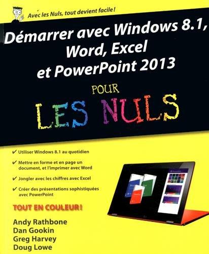 Démarrer avec Windows 8.1, Word, Excel et PowerPoint 2013 pour les nuls