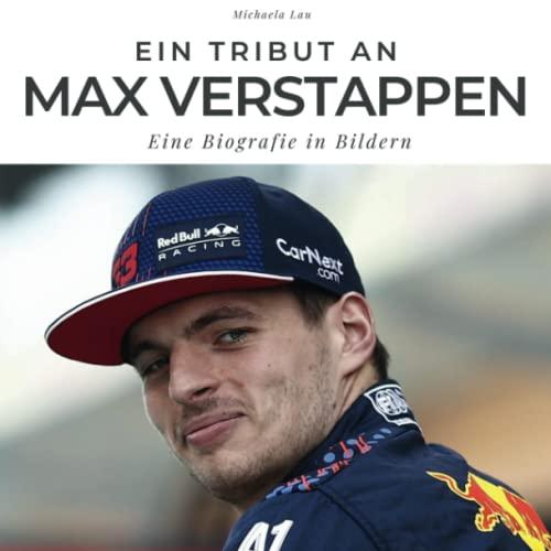 Ein Tribut an Max Verstappen: Eine Biografie in Bildern