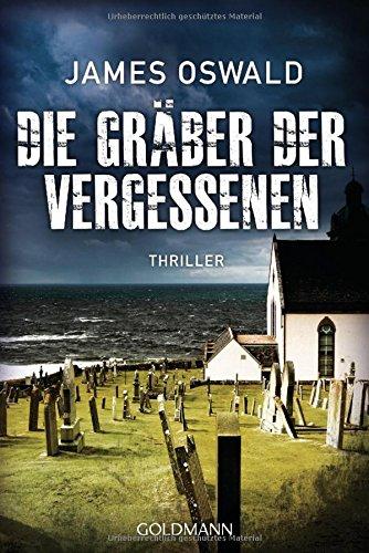 Die Gräber der Vergessenen - (Inspector McLean 4): Thriller