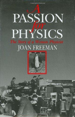 A Passion for Physics: The Story of a Woman Physicist