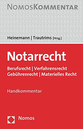 Notarrecht: Berufsrecht | Verfahrensrecht | Gebührenrecht | Materielles Recht