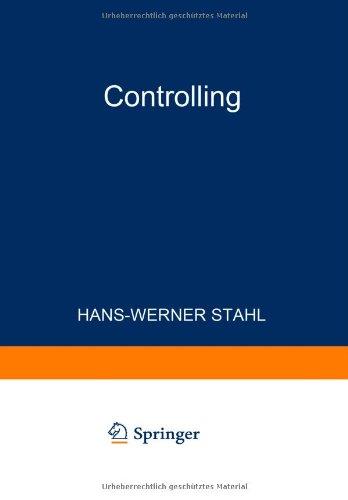 Controlling: Theorie und Praxis Einer Effizienten Systemgestaltung