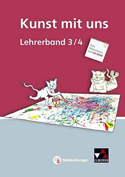 Kunst mit uns – Lehrerband 3/4 mit CD-ROM