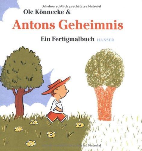 Antons Geheimnis: Ein Fertigmalbuch