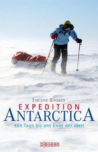 Expedition Antarctica: 484 Tage bis ans Ende der Welt