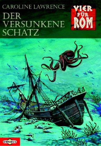 Vier für Rom 05. Der versunkene Schatz.