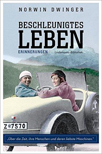 Beschleunigtes Leben: Über die Zeit, ihre Menschen und deren liebste Maschin (Lindemanns Bibliothek)