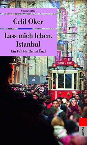 Lass mich leben, Istanbul (Ein Fall für Remzi Ünal)