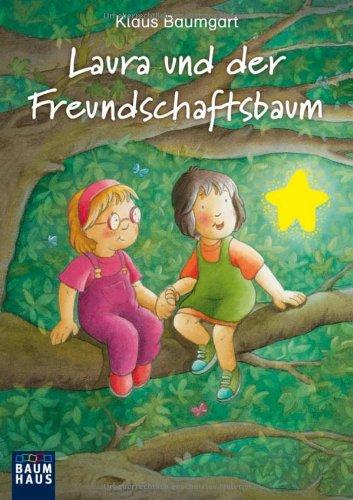 Laura und der Freundschaftsbaum