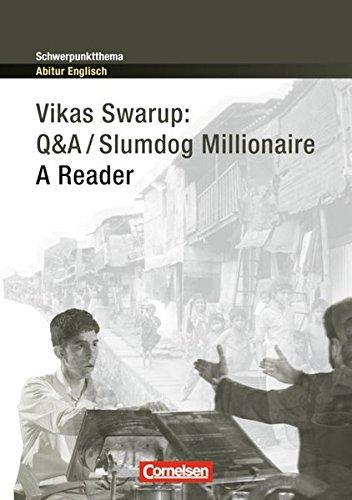 Schwerpunktthema Abitur Englisch: Q&A / Slumdog Millionaire: A Reader. Textheft