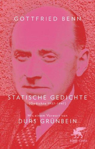 Statische Gedichte: (Gedichte 1937-1947)