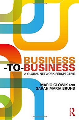 Business-to-Business: A Global Network Perspective