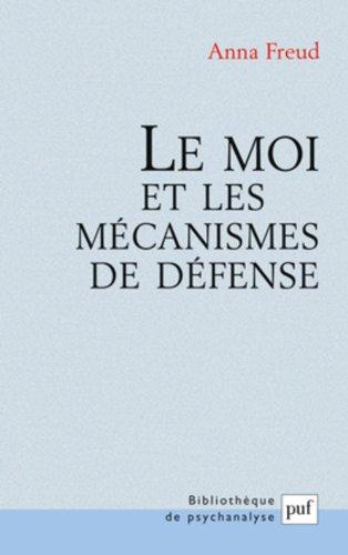 Le moi et les mécanismes de défense