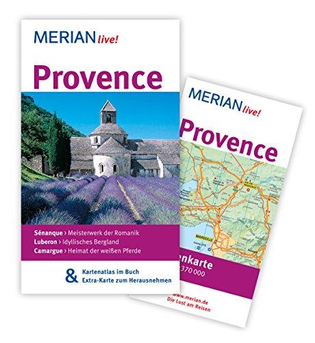 Provence: MERIAN live! - Mit Kartenatlas im Buch und Extra-Karte zum Herausnehmen