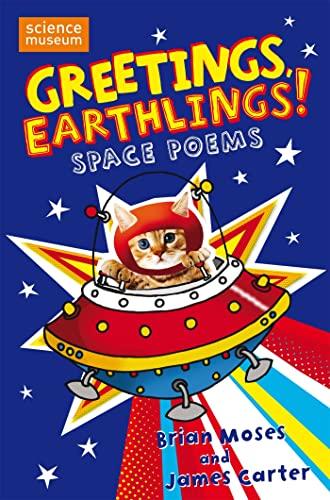 Greetings, Earthlings!: Space Poems