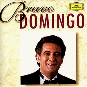 Bravo Domingo (Opern, Arien und Lieder)