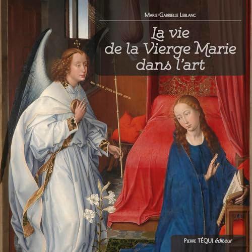 La vie de la Vierge Marie dans l'art