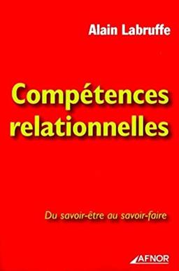 Compétences relationnelles : du savoir-être au savoir-faire