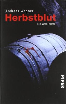 Herbstblut: Ein Wein-Krimi: Ein Wein-Krimi aus Rheinhessen (Wein-Krimis)