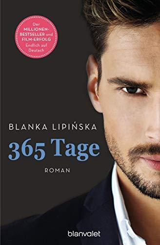 365 Tage: Roman - Das Buch zum NETFLIX-Blockbuster "365 Tage" (Laura & Massimo, Band 1)