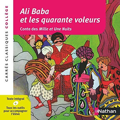 Ali Baba et les quarante voleurs : conte des Mille et une nuits, 1704-1717 : texte intégral