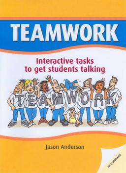 Teamwork: Interactive tasks to get students talking