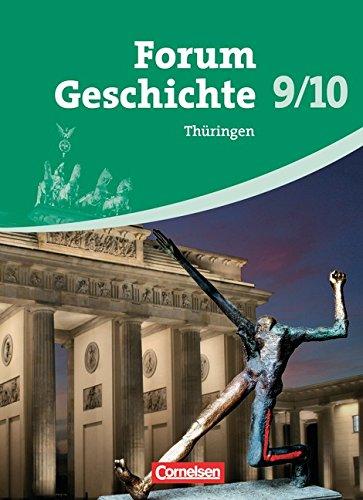 Forum Geschichte - Thüringen: 9./10. Schuljahr - Schülerbuch