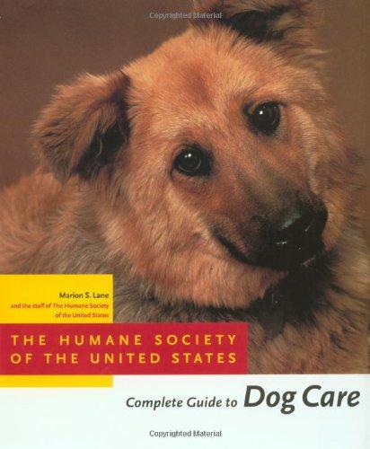 The Humane Society of the United States Complete Guide to Dog Care