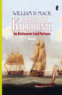 Kommodore Kilburnie: Im Kielwasser Lord Nelsons