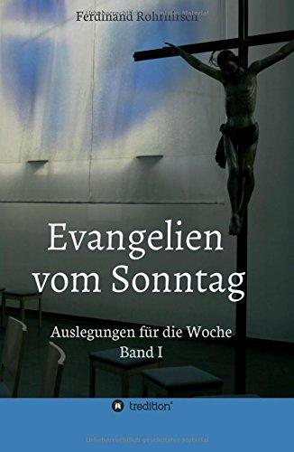 Evangelien vom Sonntag: Auslegungen für die Woche - Band 1