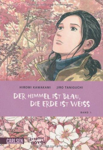 Der Himmel ist blau, die Erde ist weiß, Band 1: Grapic Novel