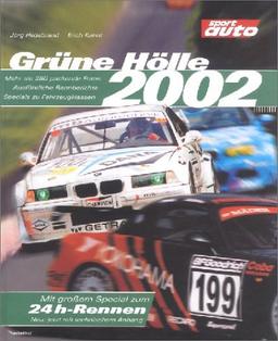 Grüne Hölle 2002. Die Langstreckenrennen am Nürburgring