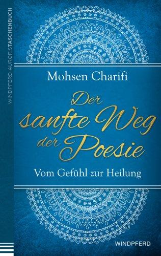 Der sanfte Weg der Poesie: Vom Gefühl zur Heilung