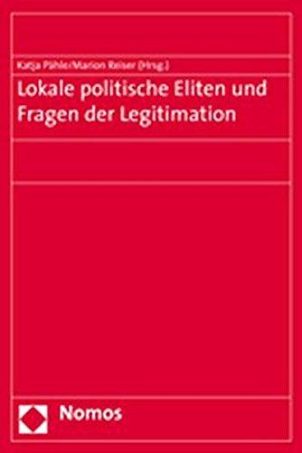 Lokale politische Eliten und Fragen der Legitimation