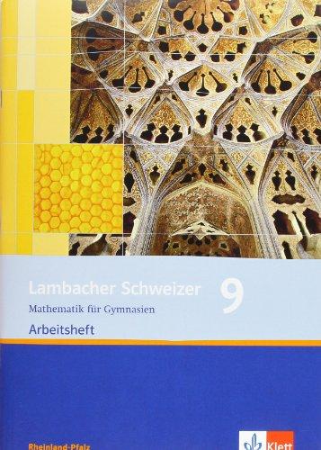 Lambacher Schweizer - Ausgabe Rheinland-Pfalz 2005. Neubearbeitung. Arbeitsheft plus Lösungsheft. 9. Schuljahr: Mathematik für Gymnasien