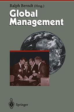 Global Management (Herausforderungen an das Management, 3, Band 3)