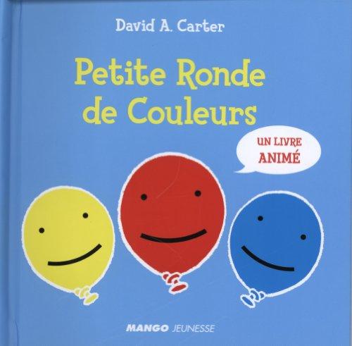 Petite ronde de couleurs : un livre animé