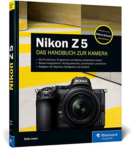 Nikon Z 5: Praxiswissen und Expertentipps zu Ihrer spiegellosen Vollformat-Kamera